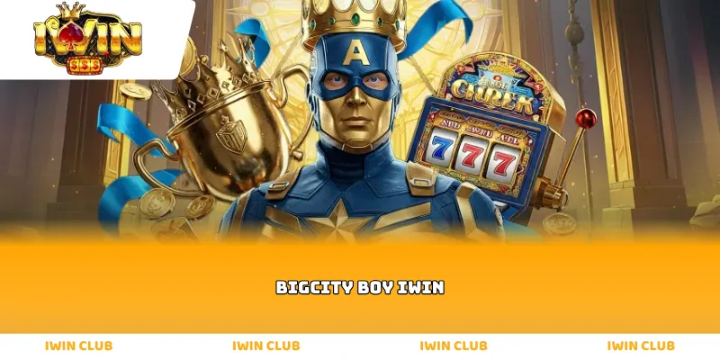 Bigcity Boy IWIN