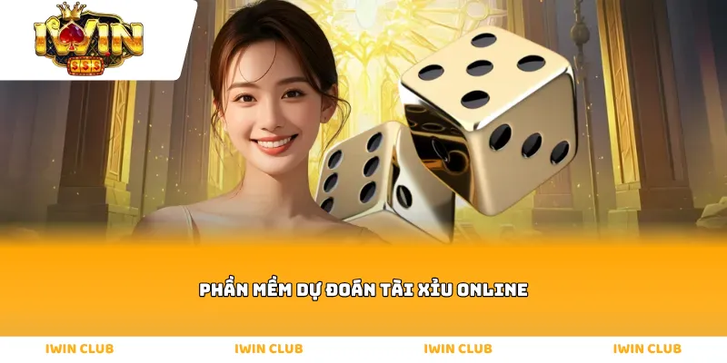 Phần mềm dự đoán tài xỉu online
