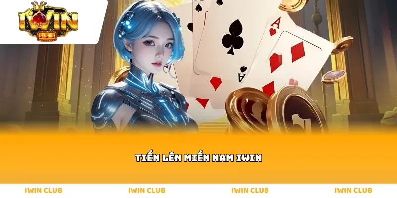 Tiến lên miền Nam IWIN